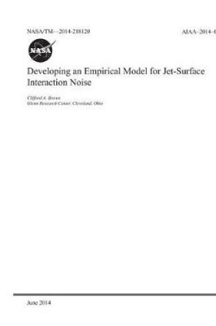 Cover of Developing an Empirical Model for Jet-Surface Interaction Noise