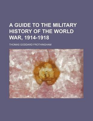 Book cover for A Guide to the Military History of the World War, 1914-1918