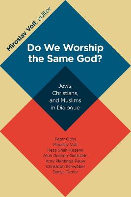 Book cover for Do We Worship the Same God?