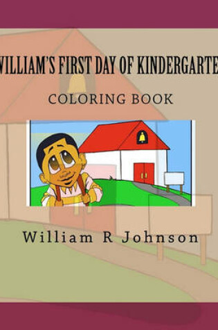 Cover of William's First Day of Kindergarten (Coloring Book)