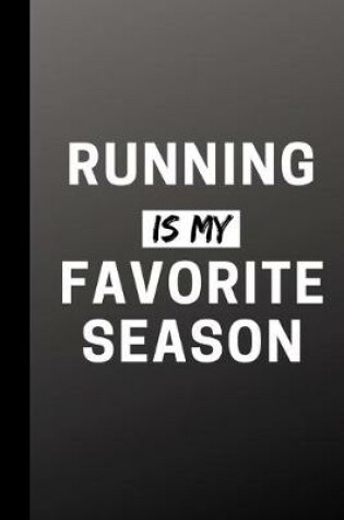 Cover of Running Is My Favorite Season