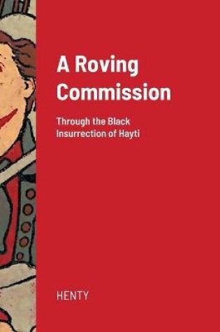 Cover of A Roving Commission (Hardcover)