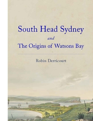 Book cover for South Head Sydney and the Origins of Watsons Bay