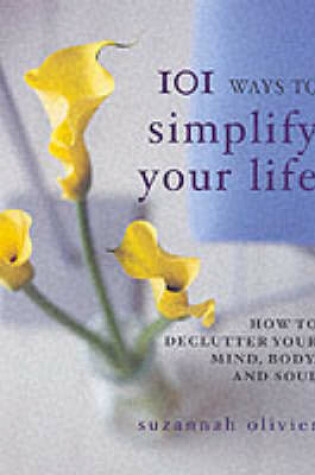 Cover of 101 Ways to Simplify Your Life