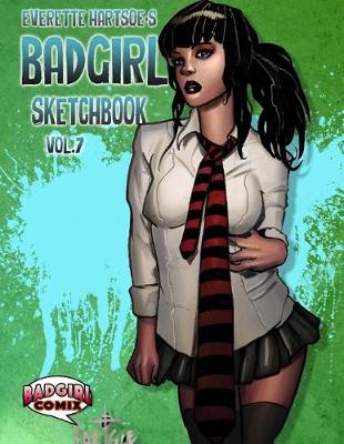 Book cover for Everette Hartsoe's BADGIRL sketchbook vol.7-fan cover