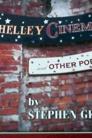 Cover of Shelley Cinema and Other Poems