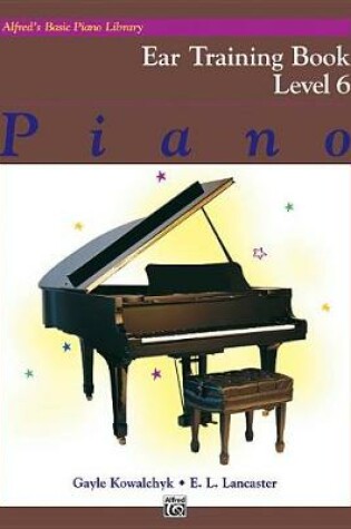Cover of Alfred's Basic Piano Library Ear Training, Bk 6