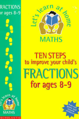 Cover of Ten Steps to Improve Your Child's Fractions