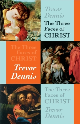 Book cover for The Three Faces of Christ