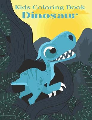 Book cover for Kids Coloring Book Dinosaur