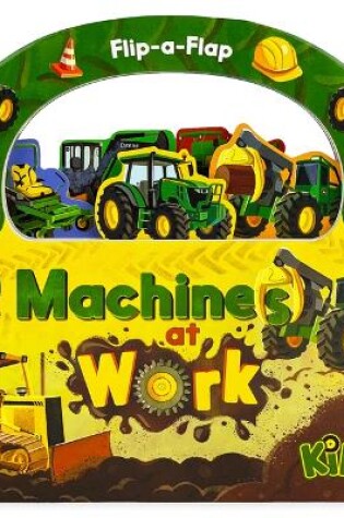 Cover of John Deere Kids Machines at Work