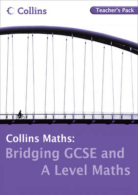 Cover of Bridging GCSE and A Level Maths Teacher's Pack