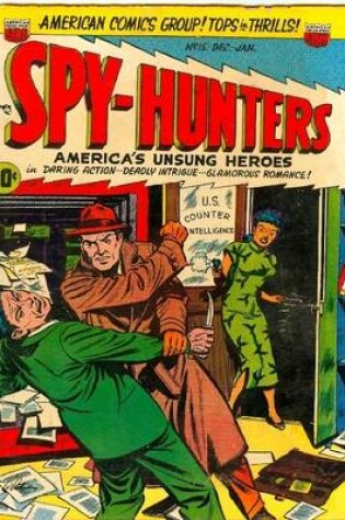 Cover of Spy-Hunters Number 15 War Comic Book