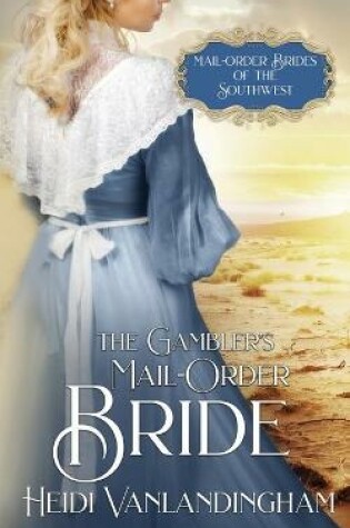 The Gambler's Mail-Order Bride