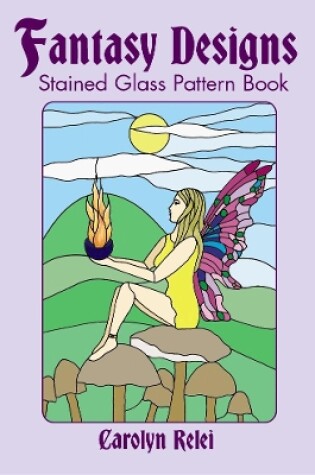 Cover of Fantasy Designs Stained Glass PA