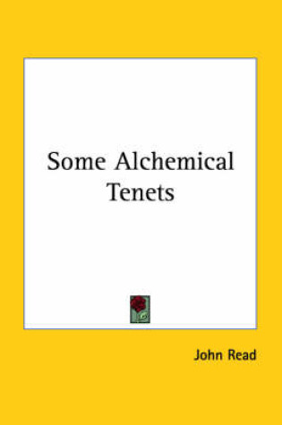 Cover of Some Alchemical Tenets