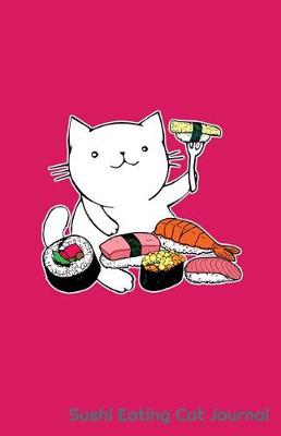 Book cover for Sushi Eating Cat Journal