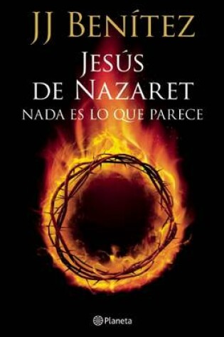 Cover of Jesús de Nazaret: NADA Es Lo Que Parece