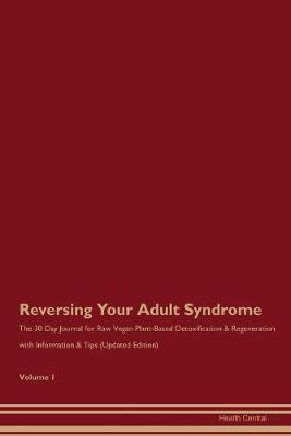 Book cover for Reversing Your Adult Syndrome