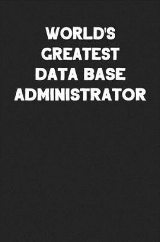 Cover of World's Greatest Data Base Administrator