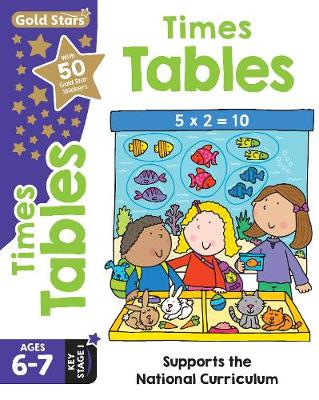 Book cover for Gold Stars Times Tables Ages 6-7 Key Stage 1