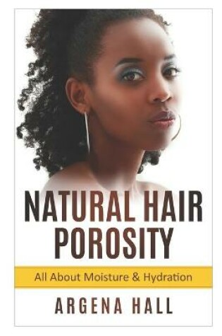 Cover of Natural Hair Porosity