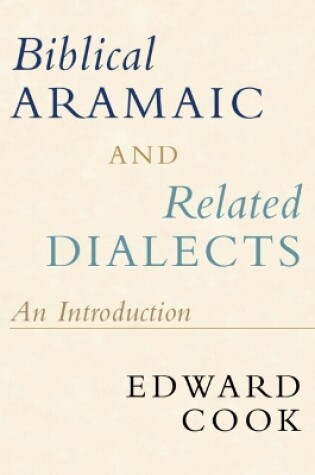 Cover of Biblical Aramaic and Related Dialects