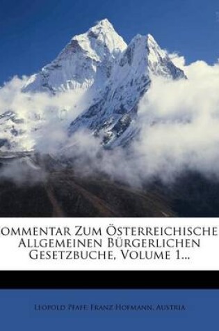 Cover of Commentar Zum Osterreichischen Allgemeinen Burgerlichen Gesetzbuche