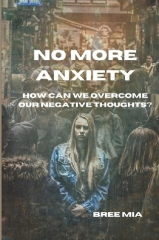 Cover of No More Anxiety
