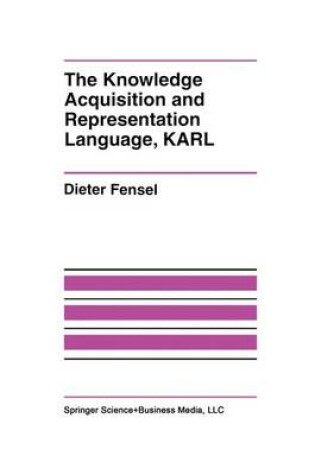 Cover of The Knowledge Acquisition and Representation Language, Karl