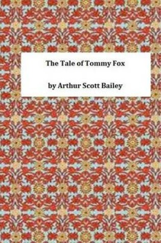 Cover of The Tale of Tommy Fox