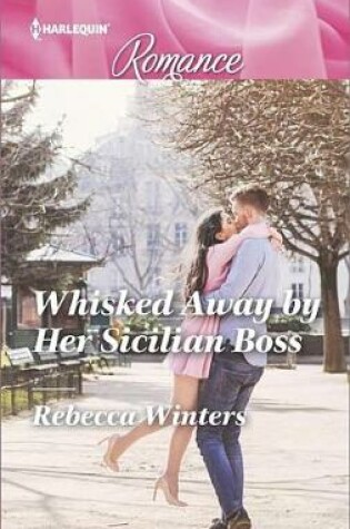 Cover of Whisked Away by Her Sicilian Boss