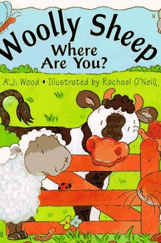 Cover of Wolly Sheep, Where Are You?