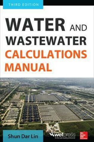 Cover of Water and Wastewater Calculations Manual, Third Edition