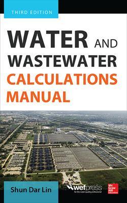 Book cover for Water and Wastewater Calculations Manual, Third Edition