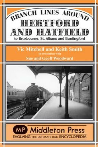 Cover of Branch Lines Around Hertford and Hatfield