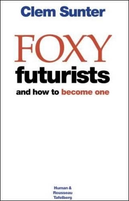 Book cover for Foxy futurists and how to become one yourself