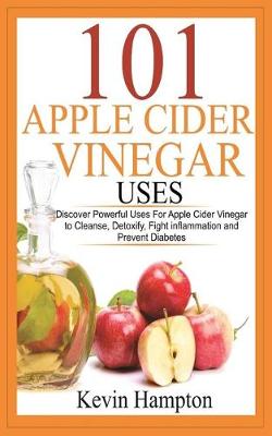 Book cover for 101 Apple Cider Vinegar Uses