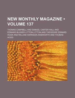 Book cover for New Monthly Magazine (Volume 137)