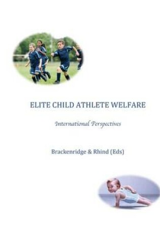 Cover of Elite Child Athlete Welfare