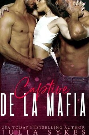 Cover of Captive de la Mafia