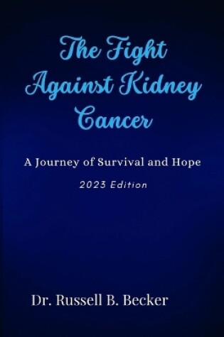 Cover of The Fight Against Kidney Cancer