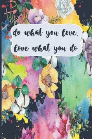 Cover of Do What You Love, Love What You Do