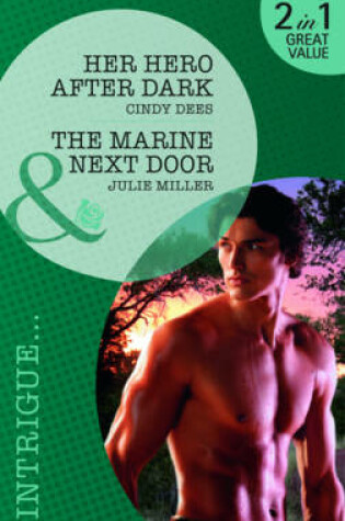 Cover of Her Hero After Dark / The Marine Next Door