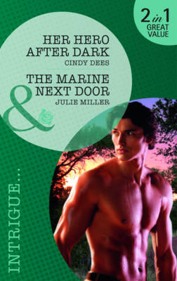 Book cover for Her Hero After Dark / The Marine Next Door