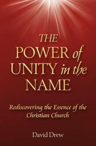 Cover of The Power of Unity in the Name