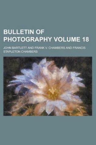 Cover of Bulletin of Photography Volume 18