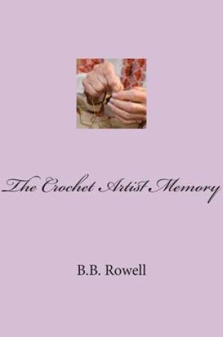 Cover of The Crochet Artist Memory