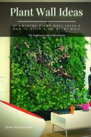 Cover of Plant Wall Ideas