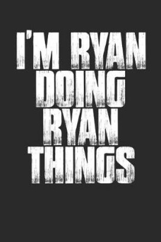 Cover of I'm Ryan Doing Ryan Things